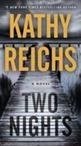 two nights-kathy reichs-9780525486169 two nights-kathy reichs-9780525486169