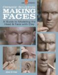 ceramic sculpture: making faces: a guide to modeling the head and face with clay-alex irvine-9781454707769 ceramic sculpture: making faces: a guide to modeling the head and face with clay-alex irvine-9781454707769