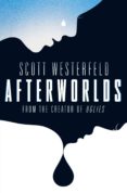 afterworlds-scott westerfeld-9781471122569 afterworlds-scott westerfeld-9781471122569