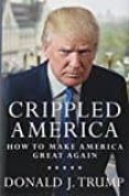 crippled america: how to make america great again-donald j. trump-9781501137969 crippled america: how to make america great again-donald j. trump-9781501137969