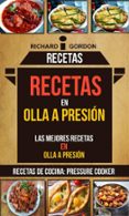 recetas: recetas en olla a presion: las mejores recetas en olla a presion (recetas de cocina: pressure cooker) (ebook)-9781507189269 recetas: recetas en olla a presion: las mejores recetas en olla a presion (recetas de cocina: pressure cooker) (ebook)-9781507189269