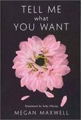 tell me what you want-megan maxwell-9781542048569 tell me what you want-megan maxwell-9781542048569
