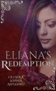 Descargar libros de cuentas gratis ELIANA'S REDEMPTION ePub de OLUSOLA SOPHIA ANYANWU