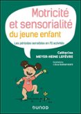 MOTRICITÉ ET SENSORIALITÉ DU JEUNE ENFANT  (edición en francés)