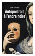 AUTOPORTRAIT À L'ENCRE NOIRE - RENTRÉE LITTÉRAIRE 2025