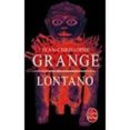 lontano-jean-christophe grange-9782253092469 lontano-jean-christophe grange-9782253092469