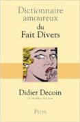 dictionnaire amoureux des faits divers-didier decoin-9782259212069 dictionnaire amoureux des faits divers-didier decoin-9782259212069