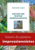 Descarga gratuita de audiolibros completos HISTOIRE DES PEINTRES IMPRESSIONNISTES  de THÉODORE DURET 9782322464869