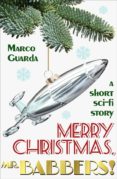 merry christmas, mr. babbers! (a short science fiction story #1) (ebook)-9786050319569 merry christmas, mr. babbers! (a short science fiction story #1) (ebook)-9786050319569