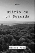 Descargas de libros pda DIÁRIO DE UM SUICIDA  (edición en portugués) 9786525463469 de WENNES MOTA CHM