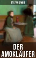 der amokläufer (ebook)-stefan zweig-9788027217069 der amokläufer (ebook)-stefan zweig-9788027217069