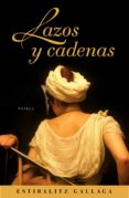 lazos y cadenas (ebook)-estibalitz gallaga-9788401383069 lazos y cadenas (ebook)-estibalitz gallaga-9788401383069