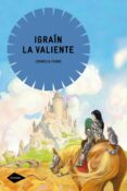 igrain la valiente-cornelia funke-9788408004769 igrain la valiente-cornelia funke-9788408004769