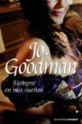 siempre en mis sueños-jo goodman-9788408079569 siempre en mis sueños-jo goodman-9788408079569