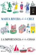 la importancia de las cosas (ebook)-marta rivera de la cruz-9788408095569 la importancia de las cosas (ebook)-marta rivera de la cruz-9788408095569