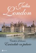escandalo en palacio (cuestion de honor nº 3)-julia london-9788408098669 escandalo en palacio (cuestion de honor nº 3)-julia london-9788408098669