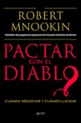 pactar con el diablo: cuando negociar y cuando luchar-robert h. mnookin-9788408103769 pactar con el diablo: cuando negociar y cuando luchar-robert h. mnookin-9788408103769