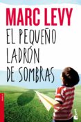 el pequeño ladron de sombras-marc levy-9788408127369 el pequeño ladron de sombras-marc levy-9788408127369