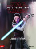 star wars: los ultimos jedi: el libro de la pelicula-9788408182269 star wars: los ultimos jedi: el libro de la pelicula-9788408182269
