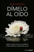 dimelo al oido-noe casado-9788408195269 dimelo al oido-noe casado-9788408195269