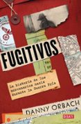 Descargar libros electrónicos kindle FUGITIVOS 9788410214569 de Danny Orbach en español