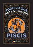 Descargar libro en joomla PISCIS: TODO LO QUE ODIAS DE TU SIGNO Y TODAVÍA NO SABES 9788410293069 de ESTUDIO PE S.A.C., CHARAS VEGA (@CHARCASTROLOGY) PDB iBook RTF