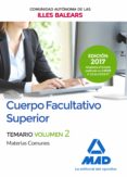cuerpo facultativo superior de la de la comunidad autónoma de las illes balears. temario de materias comunes volumen 2-9788414206669 cuerpo facultativo superior de la de la comunidad autónoma de las illes balears. temario de materias comunes volumen 2-9788414206669