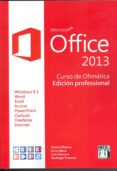 office 2013 curso ofimatica: curso ofimatica edicion profesional-hector blanco-9788415033769 office 2013 curso ofimatica: curso ofimatica edicion profesional-hector blanco-9788415033769