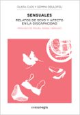 sensuales: relatos de sexo y afecto en la discapacidad-clara clos-gemma deulofeu-9788415097969 sensuales: relatos de sexo y afecto en la discapacidad-clara clos-gemma deulofeu-9788415097969