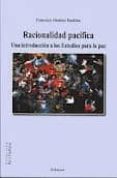 racionalidad pacifica: una introduccion a los estudios para la pa z-francisco jimenez bautista-9788415454069 racionalidad pacifica: una introduccion a los estudios para la pa z-francisco jimenez bautista-9788415454069