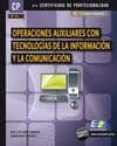operaciones auxiliares con tecnologias de la informacion y la com unicacion: certificado de profesionalidad-jose luis raya cabrera-laura raya gonzalez-9788415457169 operaciones auxiliares con tecnologias de la informacion y la com unicacion: certificado de profesionalidad-jose luis raya cabrera-laura raya gonzalez-9788415457169