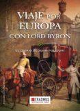 viaje por europa con lord byron: el diario de john polidori-john polidori-9788415462569 viaje por europa con lord byron: el diario de john polidori-john polidori-9788415462569