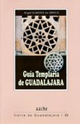 guia templaria de guadalajara-angel almazan de gracia-9788415537069 guia templaria de guadalajara-angel almazan de gracia-9788415537069