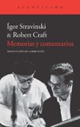 memorias y comentarios-igor stravinski-robert craft-9788415689669 memorias y comentarios-igor stravinski-robert craft-9788415689669
