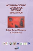 actualizacion de los nuevos sistemas educativos (ebook)-9788415705369 actualizacion de los nuevos sistemas educativos (ebook)-9788415705369