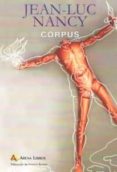 corpus (nueva edición 2016 aumentada)-jean-luc nancy-9788415757269 corpus (nueva edición 2016 aumentada)-jean-luc nancy-9788415757269