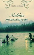 nieblas monzónicas-christina courtenay-9788415854869 nieblas monzónicas-christina courtenay-9788415854869