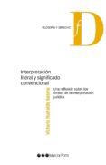 interpretacion literal y significado convencional: una reflexion sobre los limites de la interpretacion juridica-victoria iturralde sesama-9788415948469 interpretacion literal y significado convencional: una reflexion sobre los limites de la interpretacion juridica-victoria iturralde sesama-9788415948469