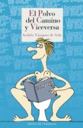 el polvo del camino y viceversa-andres vazquez de sola-9788415973669 el polvo del camino y viceversa-andres vazquez de sola-9788415973669