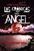 las cronicas del angel: la noche roja-marisol sales gimenez-9788415976769 las cronicas del angel: la noche roja-marisol sales gimenez-9788415976769