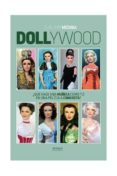 dollywood: ¿que hace una muñeca como tu en una pelicula como esta ?-guillem medina-9788416217069 dollywood: ¿que hace una muñeca como tu en una pelicula como esta ?-guillem medina-9788416217069