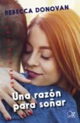 una razón para soñar (serie breathing 3)-rebecca donovan-9788416224869 una razón para soñar (serie breathing 3)-rebecca donovan-9788416224869