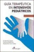 guía terapéutica en intensivos pediátricos (6ª ed.)-9788416270569 guía terapéutica en intensivos pediátricos (6ª ed.)-9788416270569