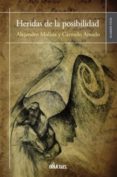 heridas de la posibilidad-alejandro molina-carmelo amado-9788416341269 heridas de la posibilidad-alejandro molina-carmelo amado-9788416341269