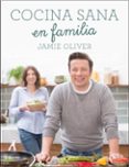 cocina sana en familia-jamie oliver-9788416449569 cocina sana en familia-jamie oliver-9788416449569