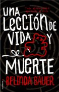 una leccion de vida y muerte-belinda bauer-9788416498369 una leccion de vida y muerte-belinda bauer-9788416498369