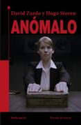 anomalous-david zurdo-hugo stuven-9788416541669 anomalous-david zurdo-hugo stuven-9788416541669