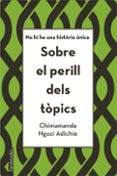 sobre el perill dels tòpics (ebook)-chimamanda ngozi adichie-9788416716869 sobre el perill dels tòpics (ebook)-chimamanda ngozi adichie-9788416716869