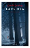 la bruixa-camilla lackberg-9788416743469 la bruixa-camilla lackberg-9788416743469