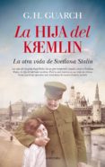 la hija del kremlin-g.h. guarch-9788416776269 la hija del kremlin-g.h. guarch-9788416776269